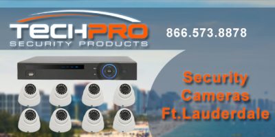 Security Cameras Fort Lauderdale Techpro Security Products